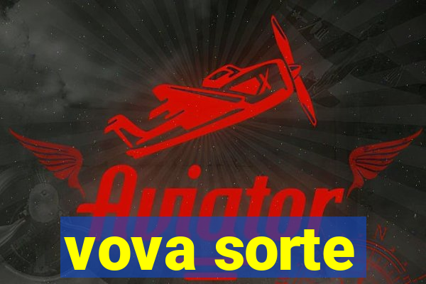 vova sorte